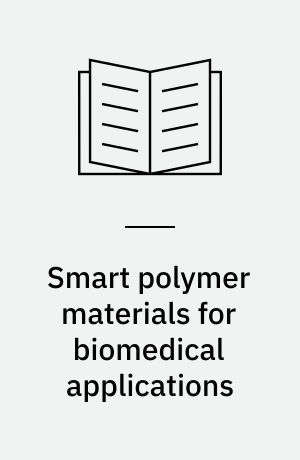 Smart polymer materials for biomedical applications