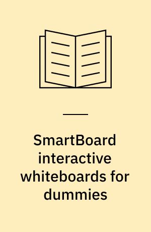 SmartBoard interactive whiteboards for dummies