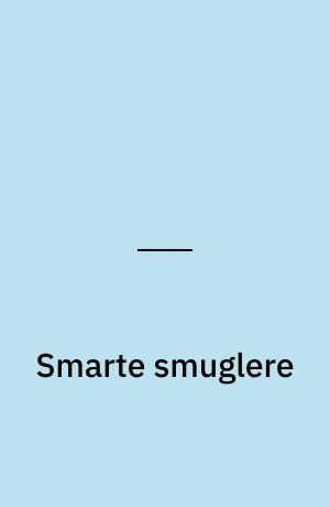 Smarte smuglere