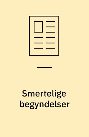 Smertelige begyndelser