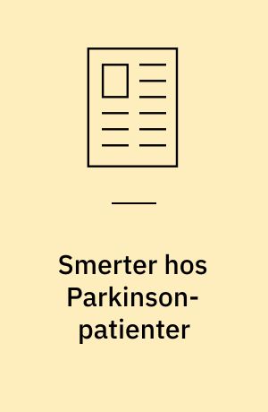 Smerter hos Parkinson-patienter : basale mekanismer og kliniske manifestationer