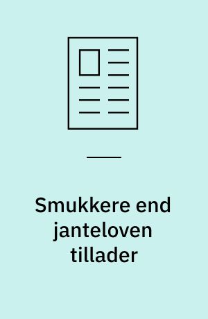Smukkere end janteloven tillader