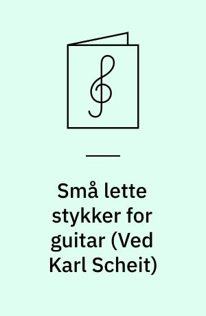 Små lette stykker for guitar : af Notenbüchlein für Anna Magdalena Bach 1725