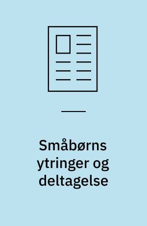 Småbørns ytringer og deltagelse