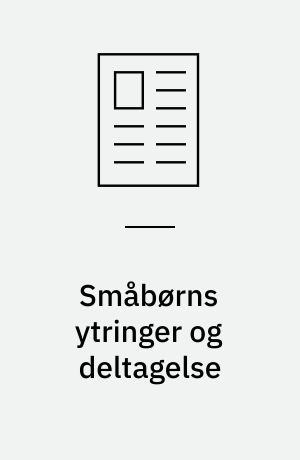 Småbørns ytringer og deltagelse
