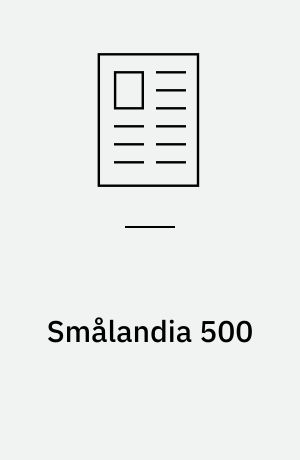 Smålandia 500 : velkørende svensker med god boligkomfort