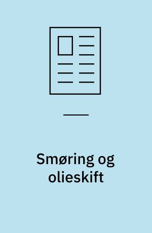 Smøring og olieskift