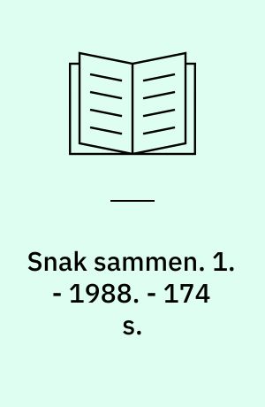 Snak sammen. 1. - 1988. - 174 s. : ill.