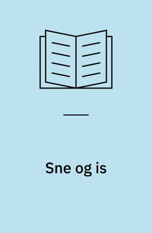 Sne og is