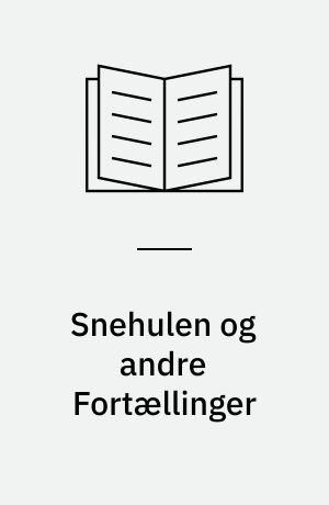 Snehulen og andre Fortællinger