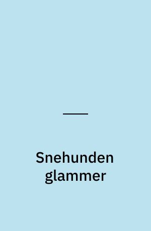 Snehunden glammer