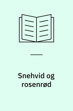Snehvid og rosenrød