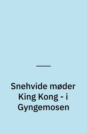 Snehvide møder King Kong - i Gyngemosen : efter Jantelovens bud: "Du skal ikke tro, du er bedre end OS"