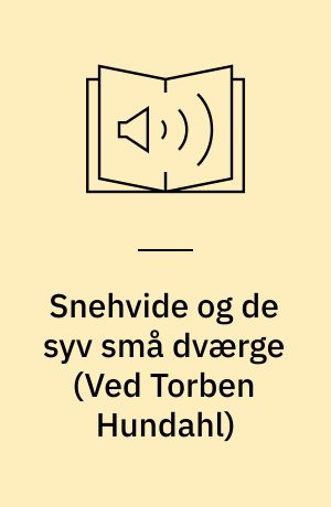 Snehvide og de syv små dværge