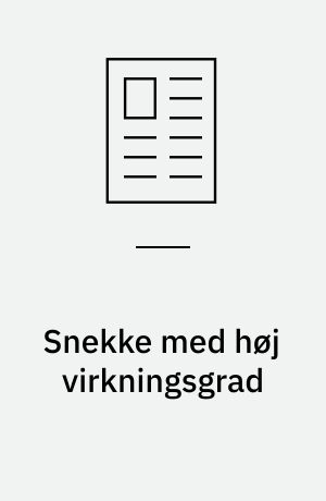 Snekke med høj virkningsgrad