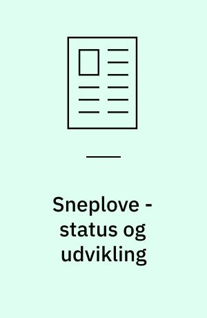 Sneplove - status og udvikling