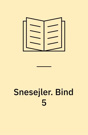 Snesejler : hvad søfolk husker. Bind 5