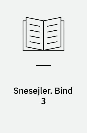 Snesejler : hvad søfolk husker. Bind 3