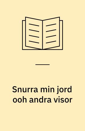 Snurra min jord ooh andra visor