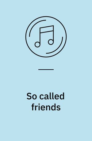 So called friends : his best 15 songs