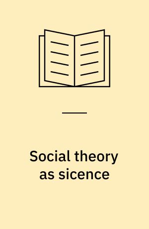 Social theory as sicence