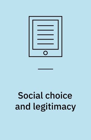 Social choice and legitimacy : the possibilities of impossibility