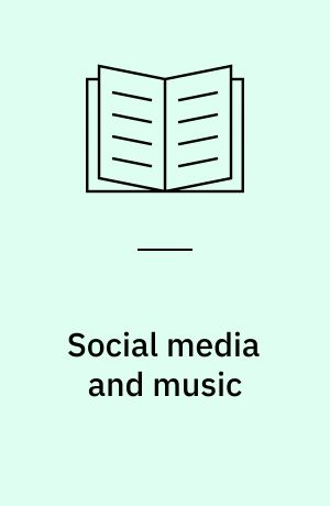 Social media and music : the digital field of cultural production