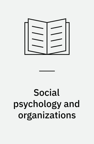 Social psychology and organizations