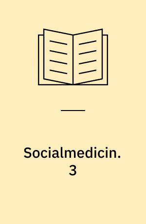 Socialmedicin. 3 : Misbrug af rusmidler. - 1988. - 128 s.