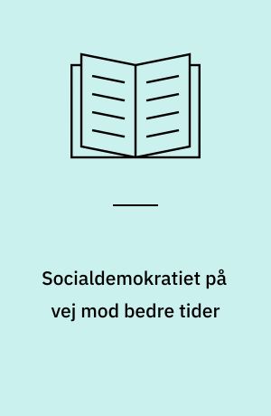 Socialdemokratiet på vej mod bedre tider