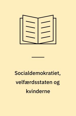 Socialdemokratiet, velfærdsstaten og kvinderne