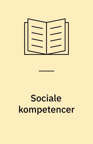 Sociale kompetencer : børnehaveklasse til tredje klasse : kommunalt indsatsområde