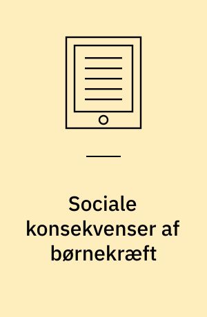 Sociale konsekvenser af børnekræft : Ph.d. afhandling