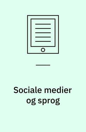 Sociale medier og sprog : analytiske tilgange