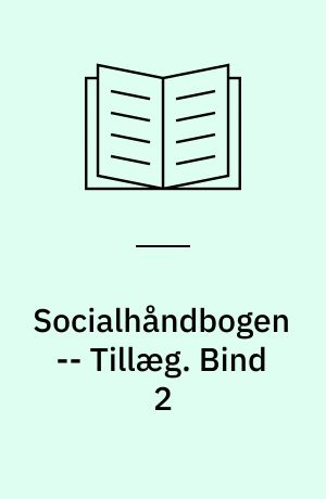 Socialhåndbogen -- Tillæg. Bind 2