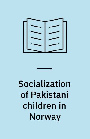 Socialization of Pakistani children in Norway