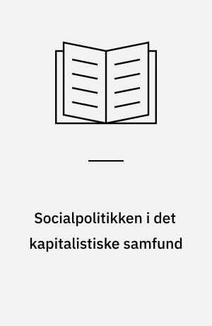 Socialpolitikken i det kapitalistiske samfund
