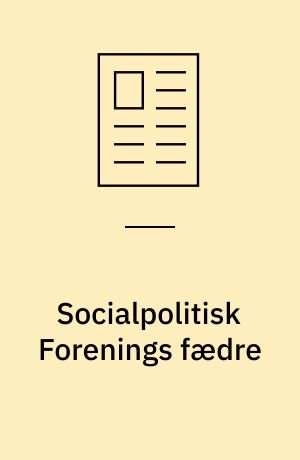 Socialpolitisk Forenings fædre