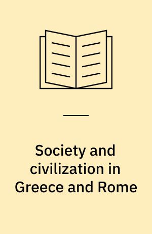 Society and civilization in Greece and Rome