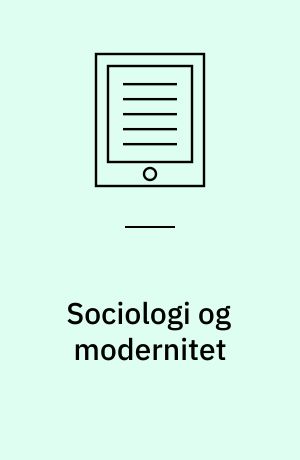 Sociologi og modernitet
