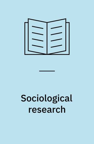 Sociological research : philosophy and methods