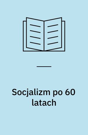 Socjalizm po 60 latach