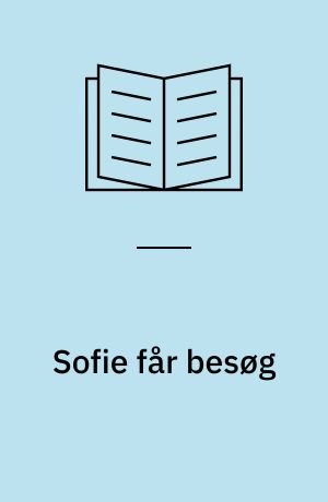 Sofie får besøg