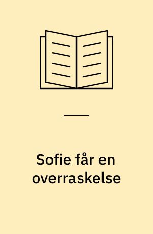 Sofie får en overraskelse