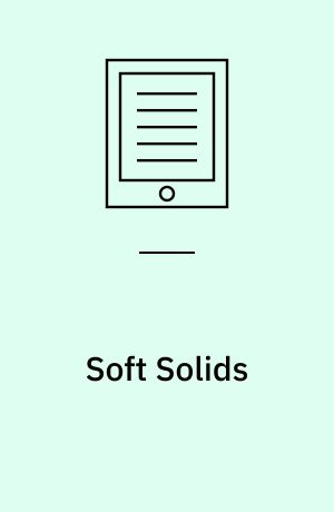 Soft Solids : A Primer to the Theoretical Mechanics of Materials
