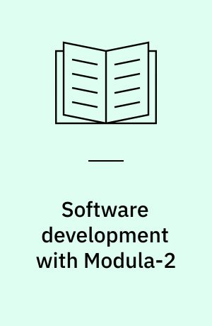 Software development with Modula-2