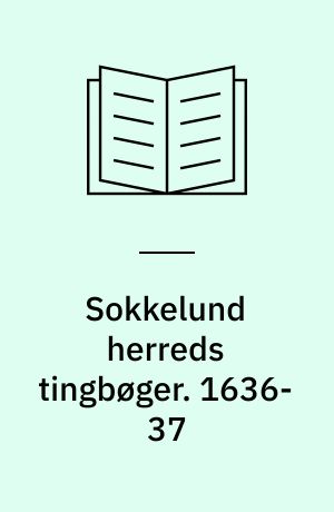 Sokkelund herreds tingbøger. 1636-37