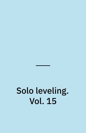 Solo leveling. Vol. 15