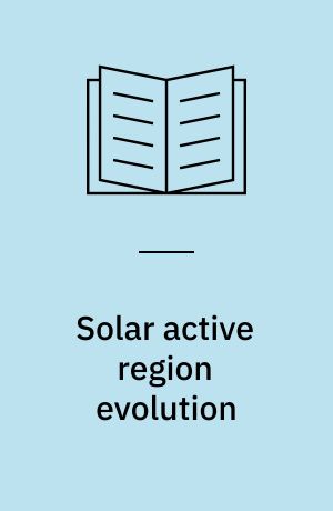 Solar active region evolution : comparing models with observations : proceeedings of fourteenth International Summer Workshop, National Solar Observatory/Sacramento Peak, Sunspot, New Mexico 88349, USA, 30 August-3 September 1993