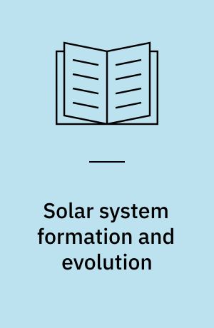 Solar system formation and evolution : proceedings from a meeting held at Rio de Janeiro, Brazil, 3-6 November 1997